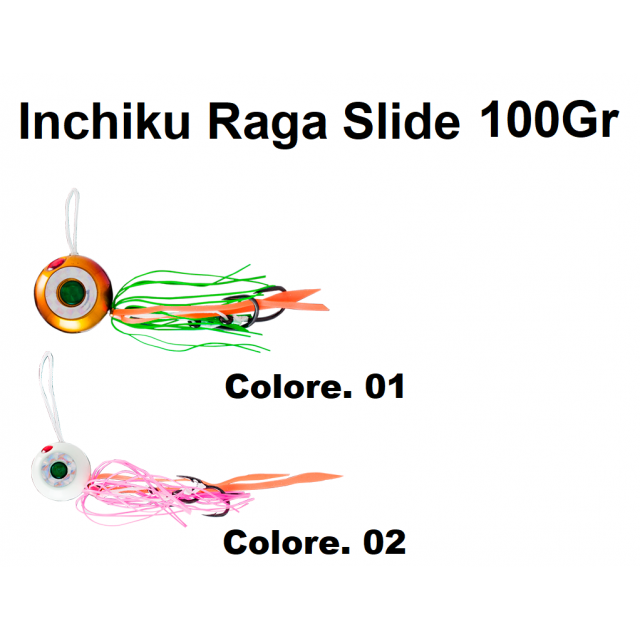 Fishus - Inchiku Raga Slide 100Gr - FIRS10**